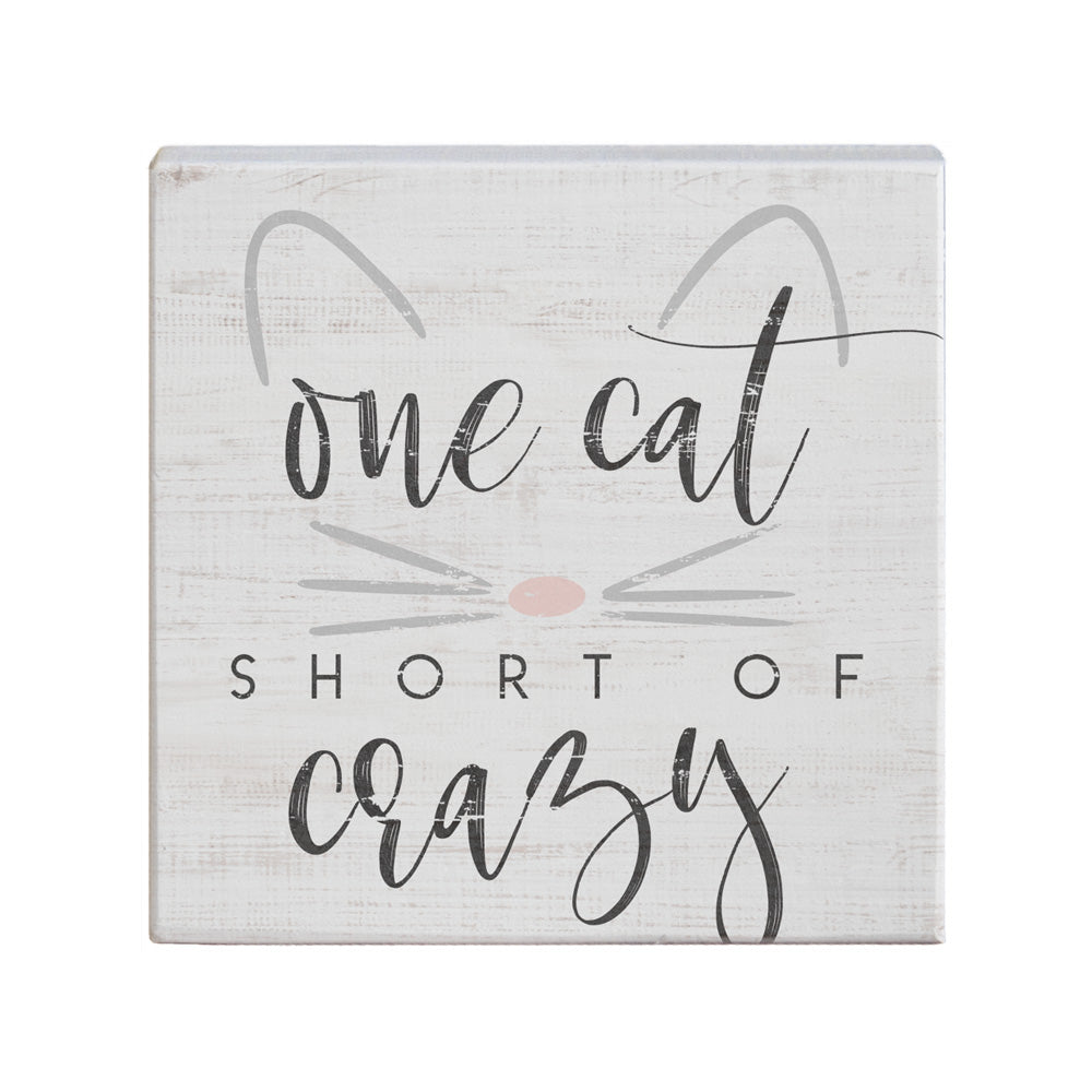 “One Cat Short of Crazy” Decorative Wooden Sign